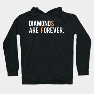 Diamonds Are Forever Hoodie